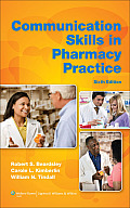 Communication Skills in Pharmacy Practice A Practical Guide for Students & Practitioners