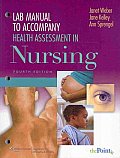 Health Assessment in Nursing + Lab Manual of Helath Assessment + Nurses' Handbook of Health Assessment Pkg
