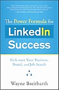 Power Formula for LinkedIn Success Kick Start Your Business Brand & Job Search