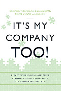 Its My Company Too How Entangled Companies Move Beyond Employee Engagement For Remarkable Results
