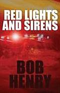 Red Lights and Sirens