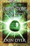 The Druid Stone: The Stone Bearer Book II