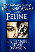 The Thrilling Case of Dr. Jane Adams and the Feline