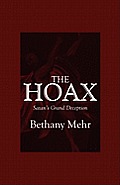 The Hoax: Satan's Grand Deception