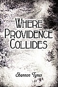 Where Providence Collides