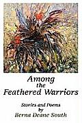 Among the Feathered Warriors