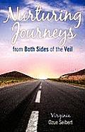 Nurturing Journeys from Both Sides of the Veil