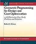 Geometric Programming for Design and Cost Optimization