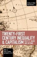 Twenty-First Century Inequality & Capitalism: Piketty, Marx and Beyond