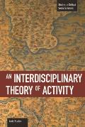 An Interdisciplinary Theory of Activity
