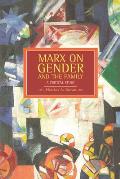 Marx on Gender & the Family A Critical Study
