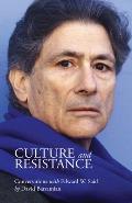 Culture & Resistance Conversations with Edward W Said