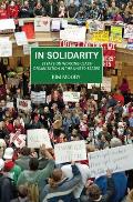 In Solidarity: Essays on Working-Class Organization and Strategy in the United States