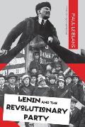 Lenin & the Revolutionary Party
