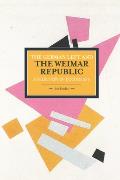 The German Left and the Weimar Republic: A Selection of Documents