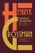 Capitalisms Contradictions Studies of Economic Thought Before & After Marx