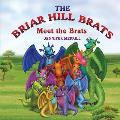 The Briar Hill Brats: Meet the Brats