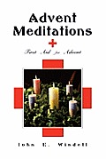 Advent Meditations: First Aid for Advent