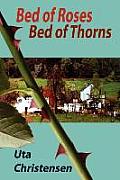 Bed of Roses, Bed of Thorns