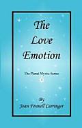 The Love Emotion - The Second Book in the Planet Mystic Series