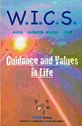 W.I.C.S. (Wisdom Inspiration Common Sense) - Guidance and Values in Life