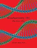 Biochemistry 101 - The Easy Way