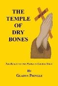 The Temple of Dry Bones - The Reality of the People in Church Today
