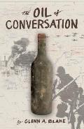 The Oil of Conversation