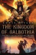 The Kingdom of Galbothia - Vengeance of the King