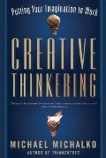 Creative Thinkering Putting Your Imagination to Work