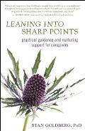 Leaning Into Sharp Points: Practical Guidance and Nurturing Support for Caregivers