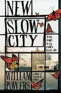 New Slow City Living Simply in the Worlds Fastest City