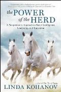 Power of the Herd A Nonpredatory Approach to Social Intelligence Leadership & Innovation