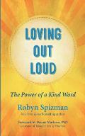 Loving Out Loud The Power of a Kind Word