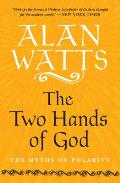 The Two Hands of God The Myths of Polarity