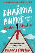 Dharma Bums Guide to Western Literature Finding Nirvana in the Classics