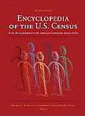 Encyclopedia of the U.S. Census: From the Constitution to the American Community Survey