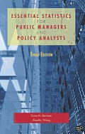 Essential Statistics For Public Managers & Policy Analysts