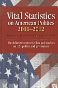 Vital Statistics on American Politics 2011-2012