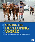 Shaping The Developing World The West The South & The Natural World