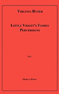 Little Violet's Family Perversions
