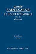 Le rouet d'Omphale, Op.31: Study score