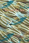 Beyond the Sea: Findings