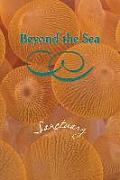 Beyond the Sea: Sanctuary