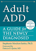 Adult Add A Guide for the Newly Diagnosed