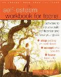 Self Esteem Workbook for Teens Activities to Help You Build Confidence & Achieve Your Goals