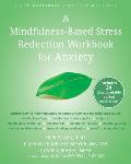 Mindfulness Based Stress Reduction Workbook for Anxiety