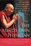 Minds Own Physician A Scientific Dialogue with the Dalai Lama on the Healing Power of Meditation