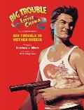 Big Trouble in Little China the Illustrated Novel: Big Trouble in Mother Russia, 1