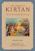 Birth of Kirtan The Life & Teachings of Chaitanya